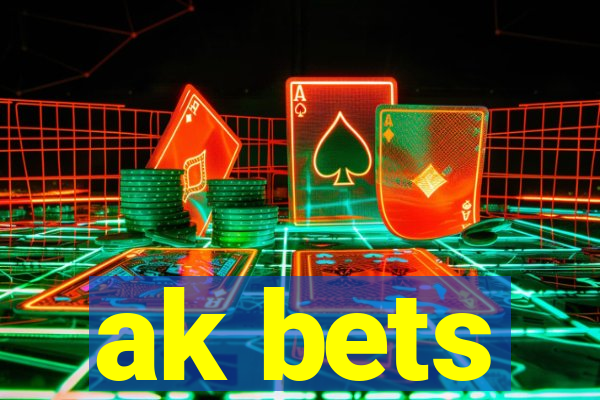 ak bets